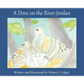 A Dove on the River Jordan - Hardcover