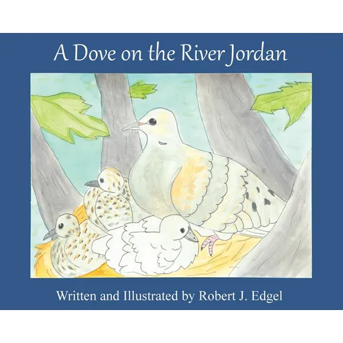 A Dove on the River Jordan - Hardcover
