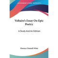 Voltaire's Essay On Epic Poetry: A Study And An Edition - Paperback