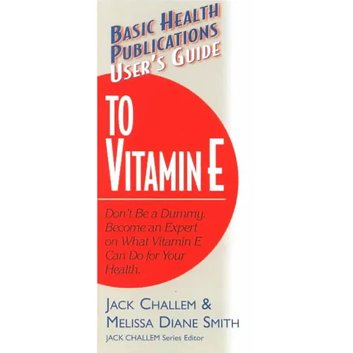 User's Guide to Vitamin E - Paperback