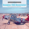 Douglas TBD Devastator: America's First World War II Torpedo Bomber - Hardcover