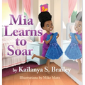 Mia Learns to Soar - Hardcover