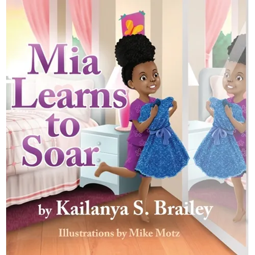 Mia Learns to Soar - Hardcover