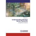 Understanding Wireless Sensor Networks - Paperback