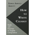 How to Write Clearly; Rules and Exercises on English Composition - Paperback