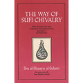 The Way of Sufi Chivalry - Paperback