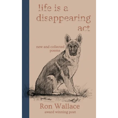 Life Is a Disappearing Act - Hardcover