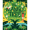 The Mango Tree (La Mata de Mango): A Picture Book - Hardcover