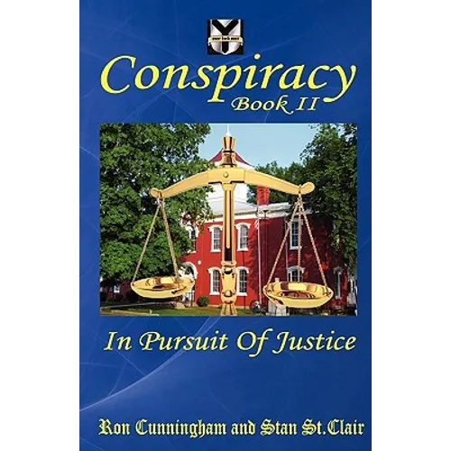 Conspiracy Book II: In Pursuit of Justice