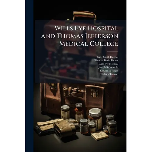 Wills Eye Hospital and Thomas Jefferson Medical College