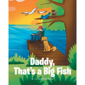 Daddy, That's A Big Fish - Paperback