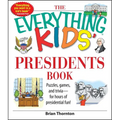 The Everything Kids' Presidents Book - Paperback