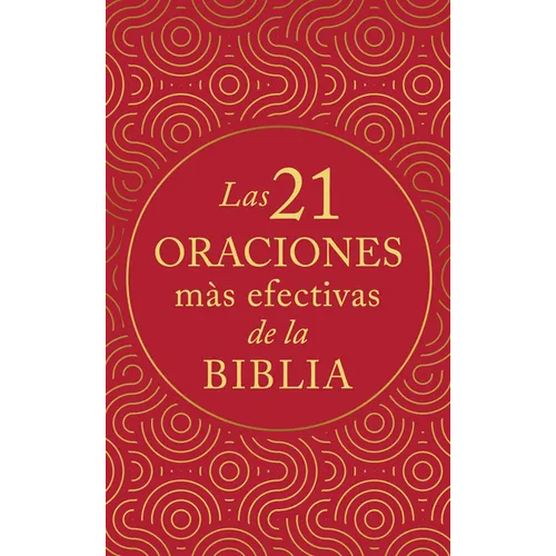 Las 21 Oraciones Más Efectivas de la Biblia - Paperback