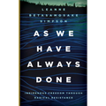 As We Have Always Done: Indigenous Freedom Through Radical Resistance - Paperback