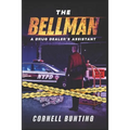 The Bellman: A drug dealer's assistant - Paperback