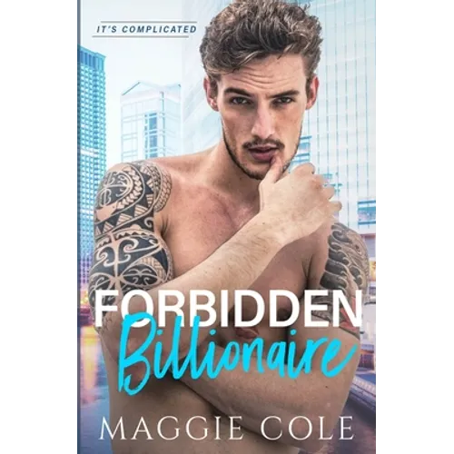 Forbidden Billionaire: A Forbidden Love Billionaire Romance - Paperback