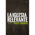 La Iglesia Relevante - Paperback