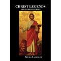 Christ Legends and Other Stories - Paperback