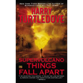 Supervolcano: Things Fall Apart - Mass Market Paperbound