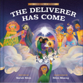 The Deliverer Has Come: A Christmas Story - Hardcover