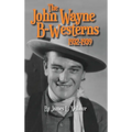 John Wayne B-Westerns 1932-1939 (hardback) - Hardcover