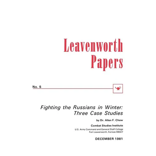 Fighting the Russians in Winter: Three Case Studies