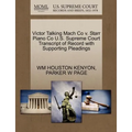 Victor Talking Mach Co V. Starr Piano Co U.S. Supreme Court Transcript of Record with Supporting Pleadings