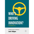 Who's Driving Innovation?: New Technologies and the Collaborative State - Paperback