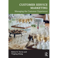 Customer Service Marketing: Managing the Customer Experience - Paperback