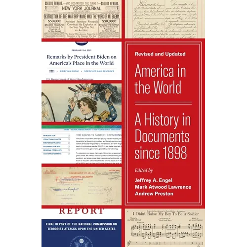 America in the World: A History in Documents Since 1898, Revised and Updated