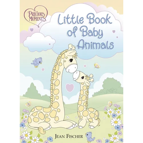Precious Moments: Little Book of Baby Animals - Board Book