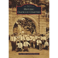 Historic Oakwood Cemetery - Paperback
