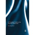 A Complete Guide to the Spanish Subjunctive - Paperback