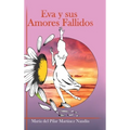 Eva y sus Amores Fallidos - Hardcover