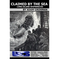 Claimed by the Sea - Long Island Shipwrecks - Paperback