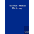 Falconers Marine Dictionary (1780) - Paperback