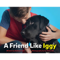 A Friend Like Iggy - Hardcover