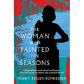 The Woman Who Painted The Seasons - Paperback