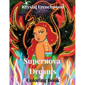 Supernova Dreams: Coloring Book - Paperback
