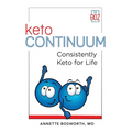 ketoCONTINUUM Consistently Keto For Life - Paperback