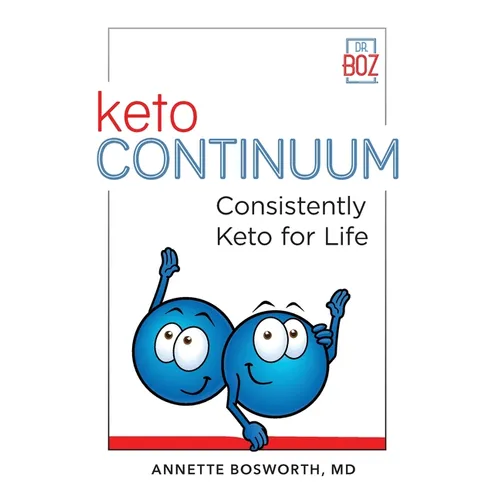 ketoCONTINUUM Consistently Keto For Life - Paperback