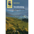 Terraforming: The Creating of Habitable Worlds - Paperback