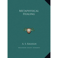 Metaphysical Healing - Hardcover