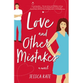 Love and Other Mistakes - Paperback