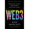 Web3: Charting the Internet's Next Economic and Cultural Frontier - Hardcover
