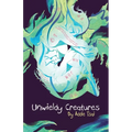 Unwieldy Creatures - Paperback