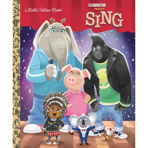 Illumination's Sing Little Golden Book - Hardcover
