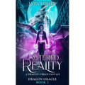 Altered Reality: A Dragon Urban Fantasy - Paperback