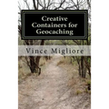 Creative Containers for Geocaching