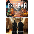 Esteban: Love's Irony - Paperback